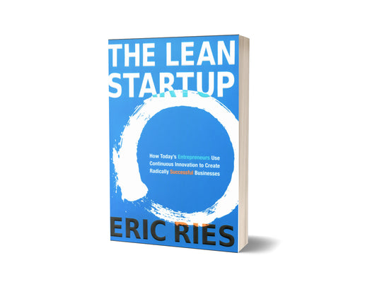 The Lean Startup :Buisness revolutionization and startups